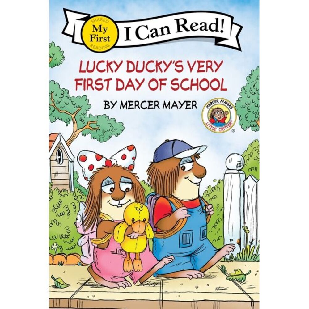 Little Critter: Lucky Ducky's Very First Day of School -- Mercer Mayer